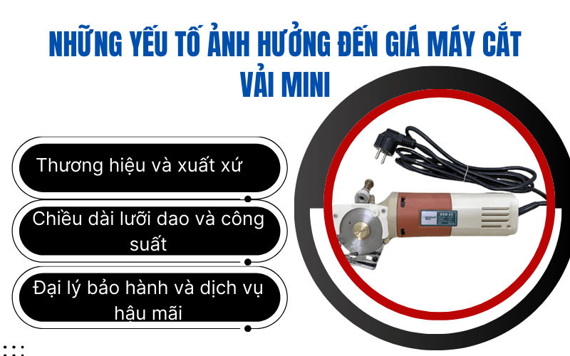 Những yếu tố ảnh hưởng đến giá máy cắt vải mini