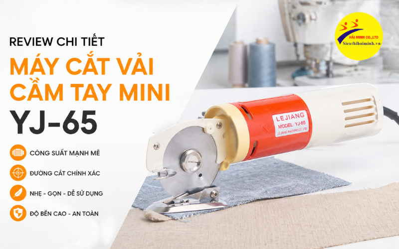 Review Chi Tiết Máy Cắt Vải Cầm Tay Mini YJ-65
