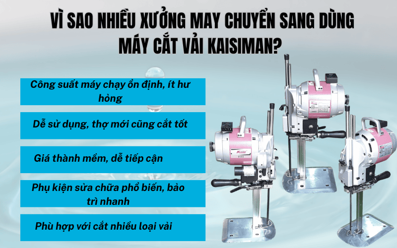 Vì sao nhiều xưởng may chuyển sang dùng máy cắt vải Kaisiman?