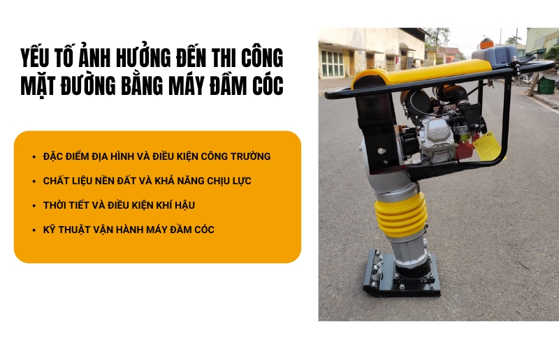 Các yếu tố ảnh hưởng đến hiệu quả thi công bằng máy đầm cóc