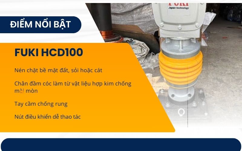 Đặc điểm nổi bật của máy đầm cóc chạy điện Fuki HCD100