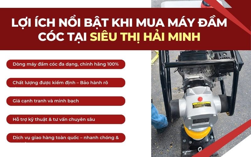 Lợi ích nổi bật khi mua máy đầm cóc tại Siêu Thị Hải Minh