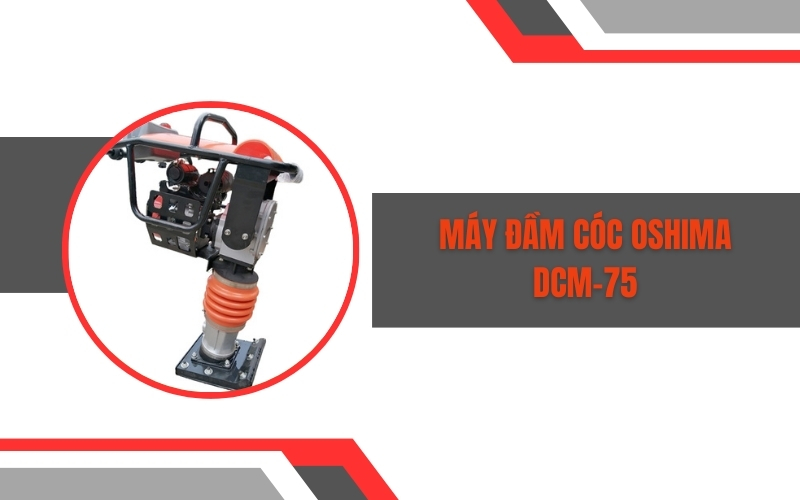 Máy đầm cóc Oshima DCM-75