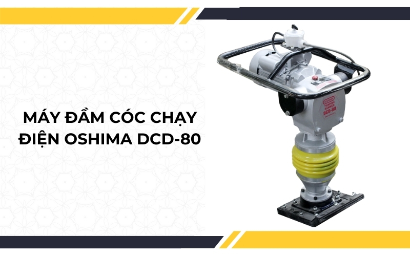 Máy đầm cóc chạy điện Oshima DCD-80