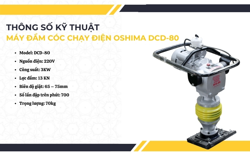 Thông số kỹ thuật của máy đầm cóc điện Oshima DCD-80
