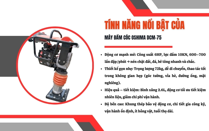 Đặc điểm và tính năng nổi bật của máy đầm cóc Oshima DCM-75