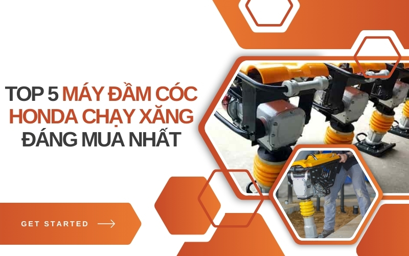 Top 5 máy đầm cóc Honda chạy xăng đáng mua nhất