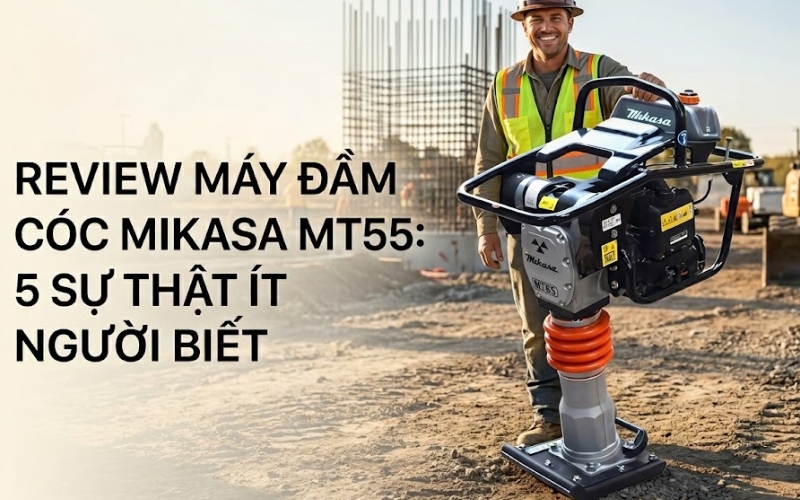 Review máy đầm cóc Mikasa MT55
