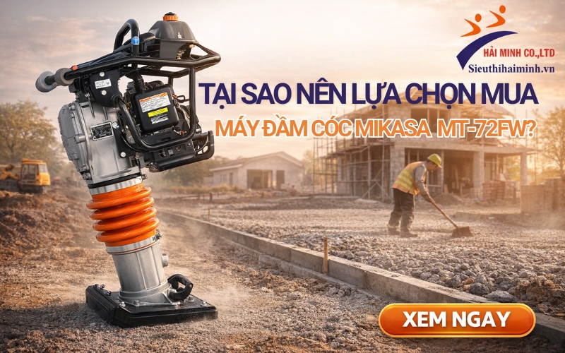 Tại sao nên lựa chọn mua máy đầm cóc Mikasa MT-72FW?