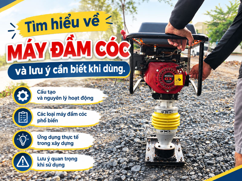 Tìm hiểu về máy đầm cóc và lưu ý cần biết khi dùng