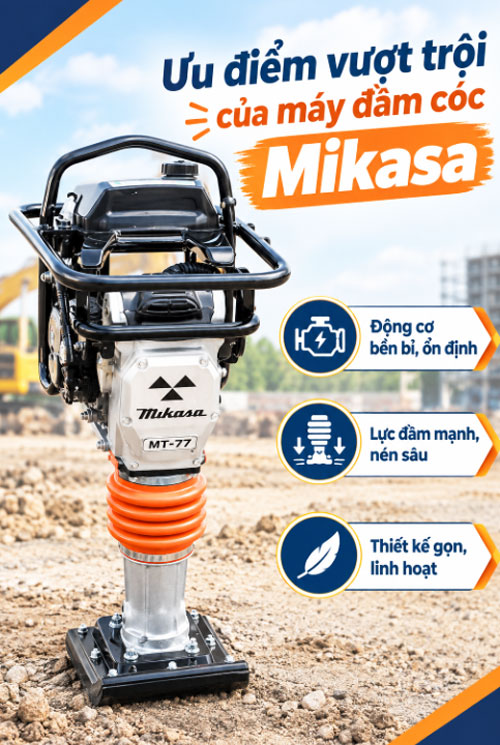 Ưu điểm vượt trội của máy đầm cóc Mikasa