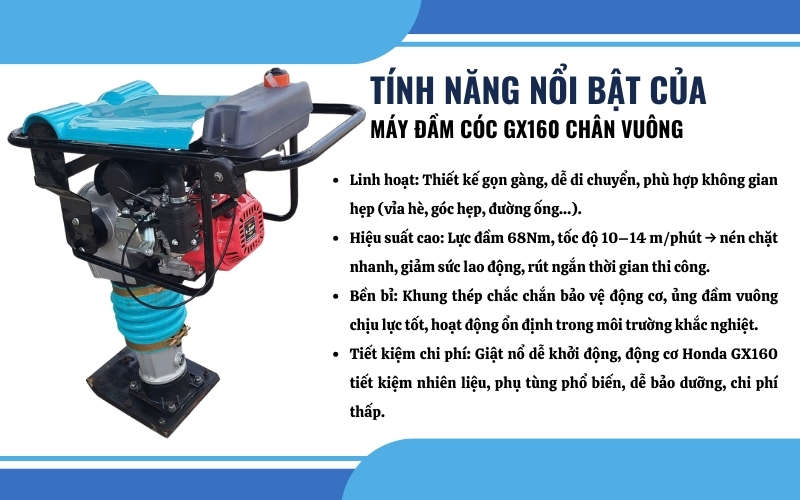 Đặc điểm và tính năng nổi bật của máy đầm cóc GX160 chân vuông