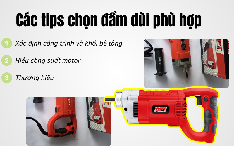 Các tips chọn đầm dùi phù hợp