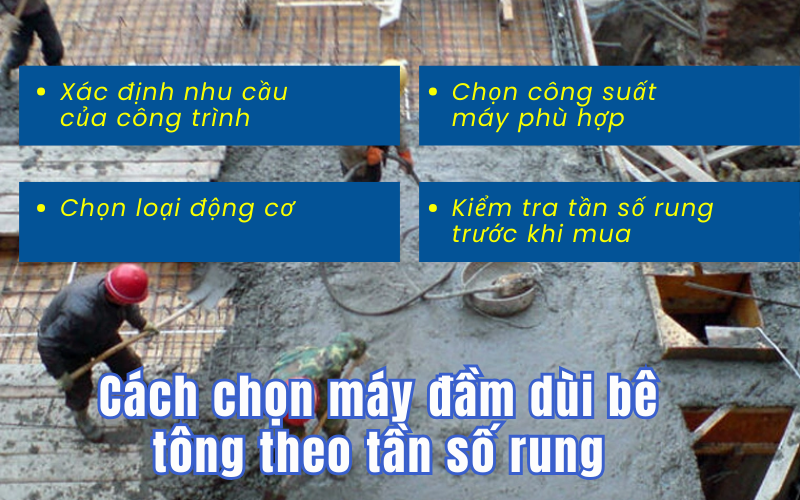 Cách lựa chọn tần số rung phù hợp theo loại bê tông