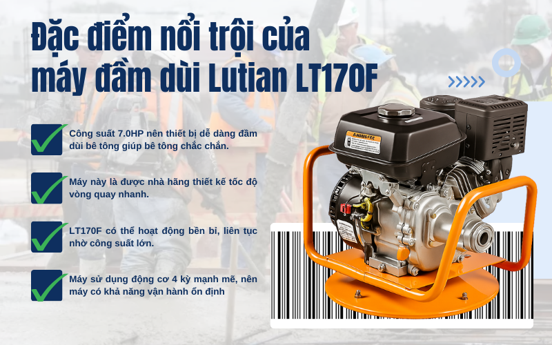 Ưu điểm nổi bật của máy đầm dùi chạy xăng Lutian LT170F