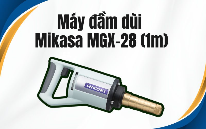 Máy đầm dùi Mikasa MGX-28 (1,5m)