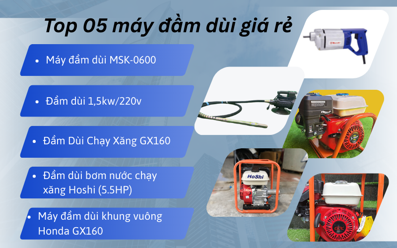 Top 05 máy đầm dùi giá rẻ, bền và bán chạy nhất
