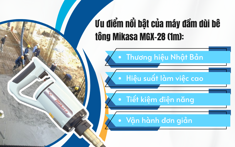 Ưu điểm nổi bật của máy đầm dùi bê tông Mikasa MGX-28 (1m)
