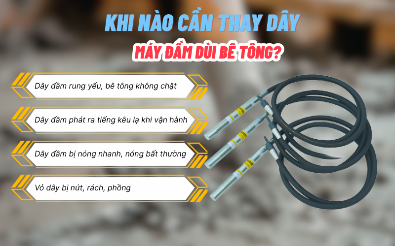 Khi nào cần thay dây đầm dùi bê tông? dấu hiệu nhận biết