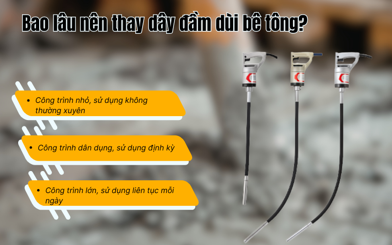 Khi nào cần thay dây đầm dùi bê tông? dấu hiệu nhận biết