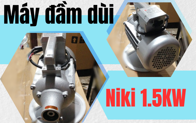 Máy đầm dùi Niki 1.5KW