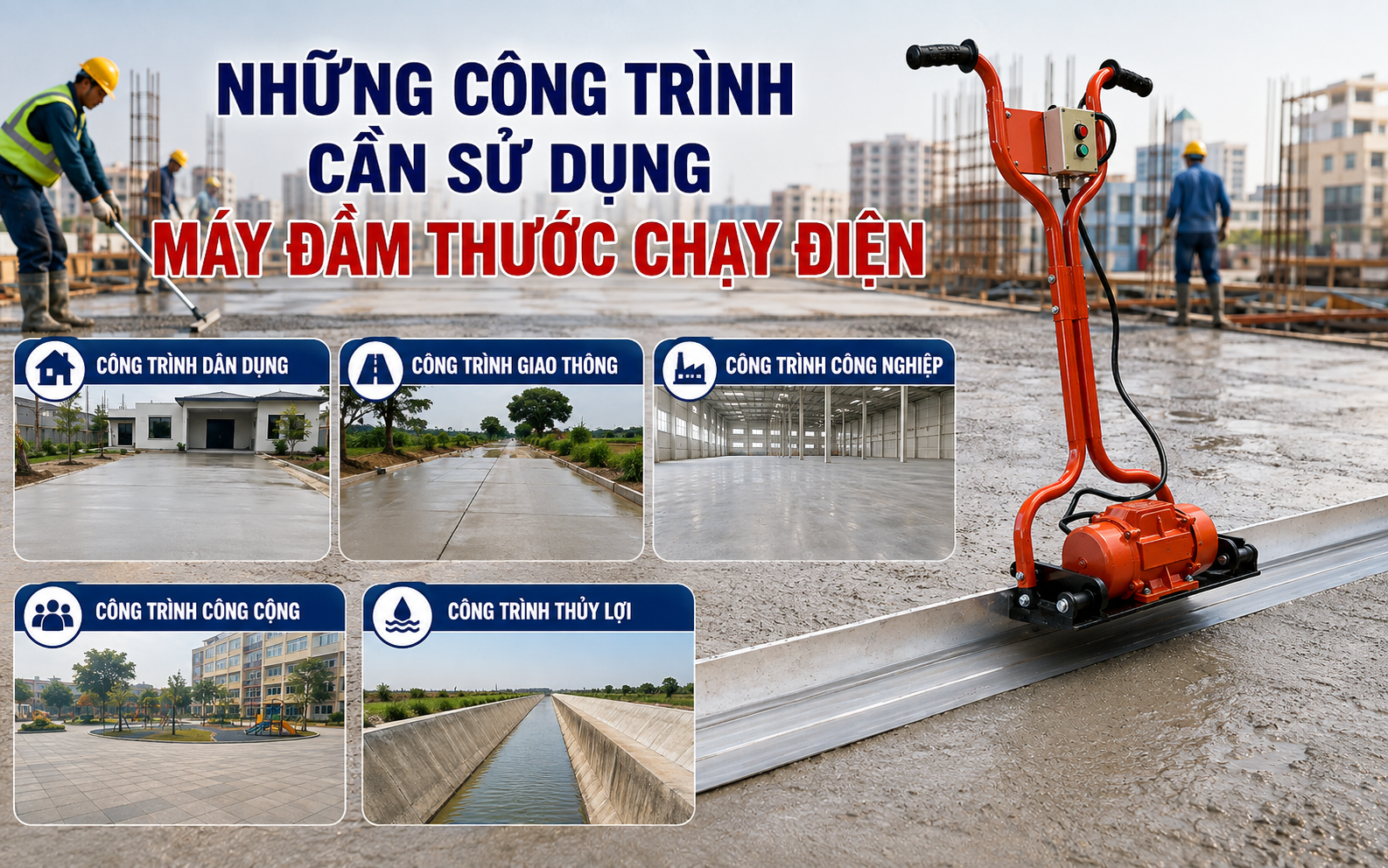 Những công trình cần sử dụng máy đầm thước chạy điện hiện nay