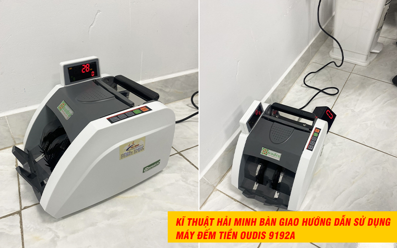 bàn giao Máy đếm tiền OUDIS 9192A