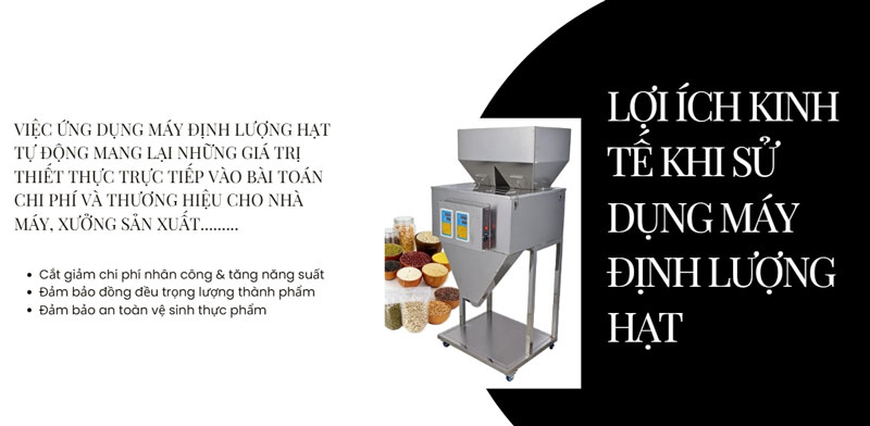 Lợi ích kinh tế khi sử dụng máy định lượng hạt