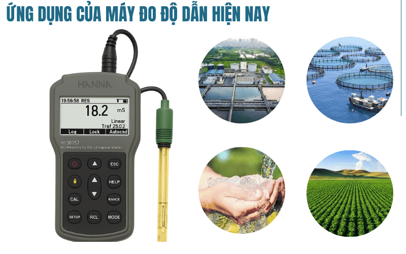 Ứng dụng của máy đo độ dẫn hiện nay
