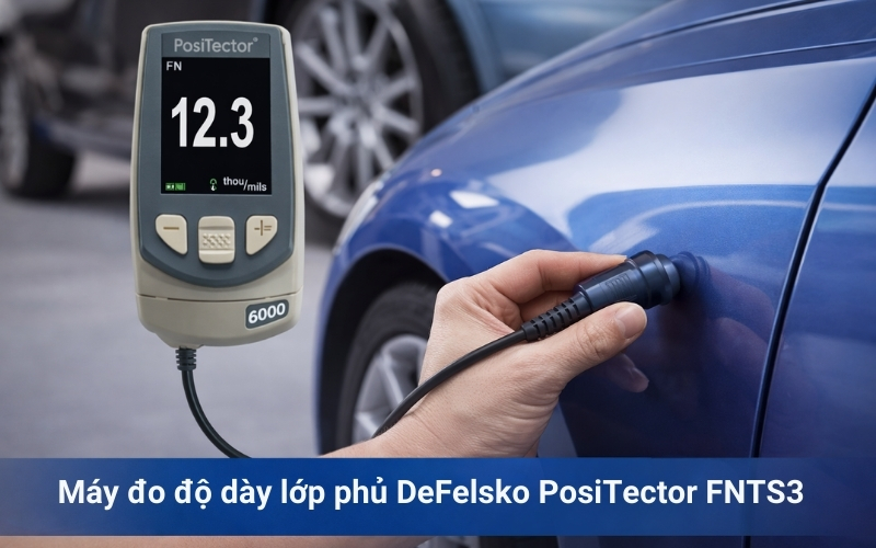 Máy đo độ dày lớp phủ DeFelsko PosiTector FNTS3