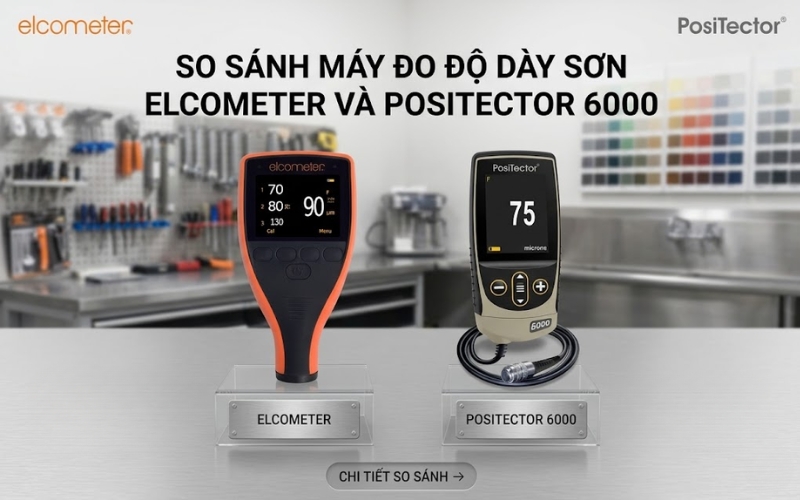 So sánh máy đo độ dày sơn elcometer và positector 6000