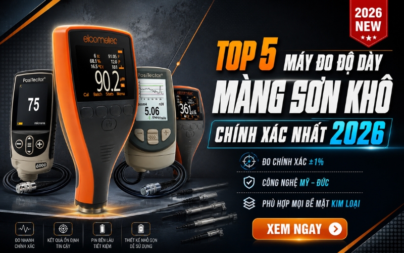 Top 5 máy đo độ dày màng sơn khô chính xác nhất