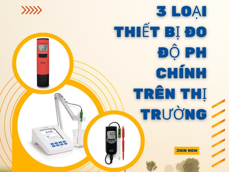 3 loại thiết bị đo độ pH chính trên thị trường