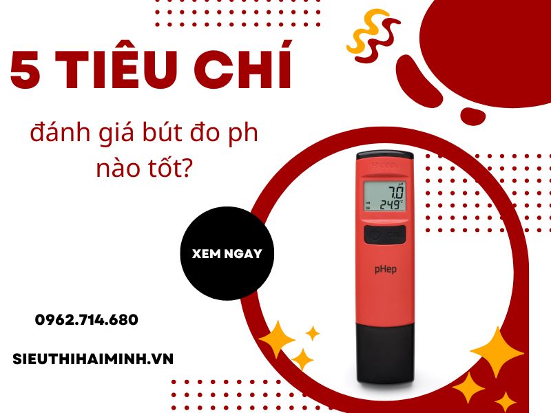 5 tiêu chí đánh giá bút đo ph nào tốt?