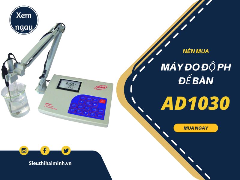 Có nên mua máy đo độ pH để bàn AD1030 hay không
