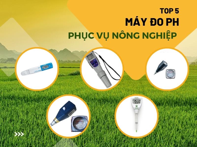 Gioi-thieu-top-5-may-do-pH-ma-nguoi-nong-dan-nao-cung-can-co