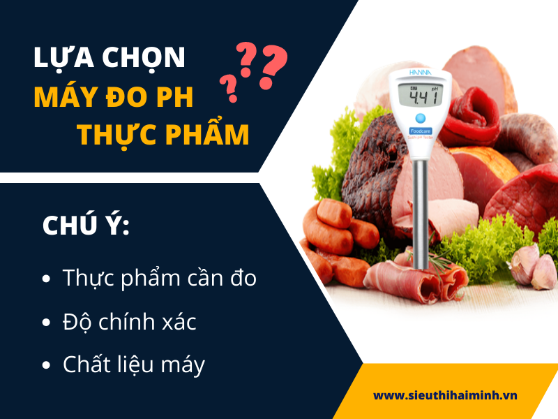 Lựa chọn máy đo pH thực phẩm chú ý điều gì
