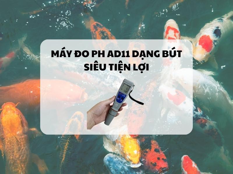 May-do-pH-AD11-dang-but-sieu-tien-loi