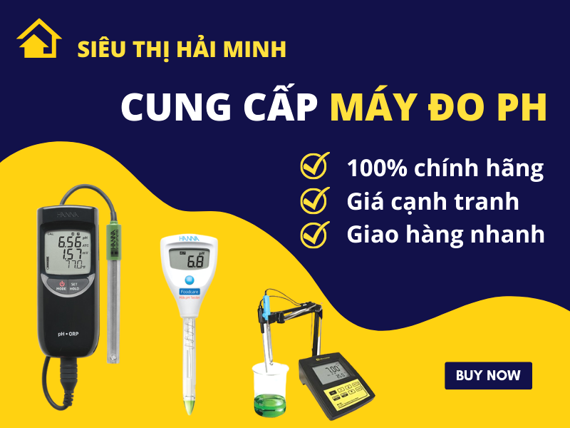 Siêu thị Hải Minh cung cấp máy đo ph chất lượng giá tốt