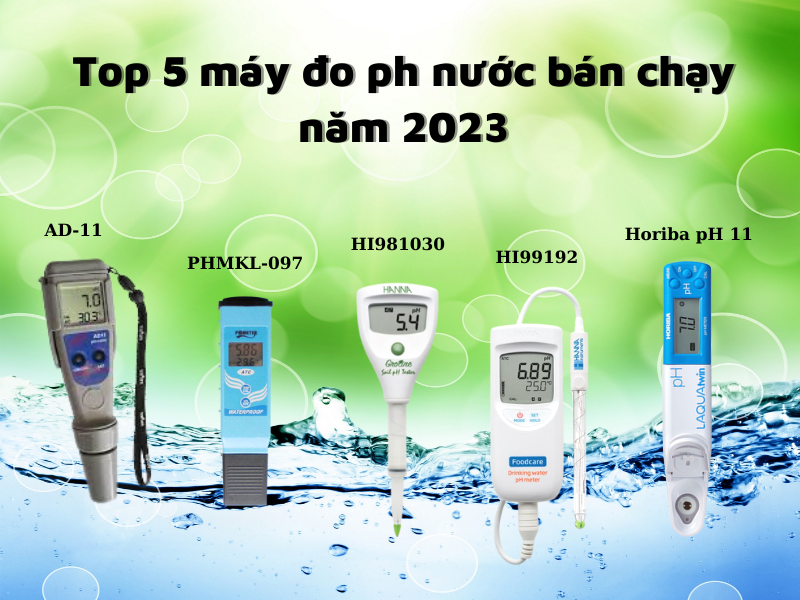 Top 5 máy đo ph nước bán chạy năm 2023