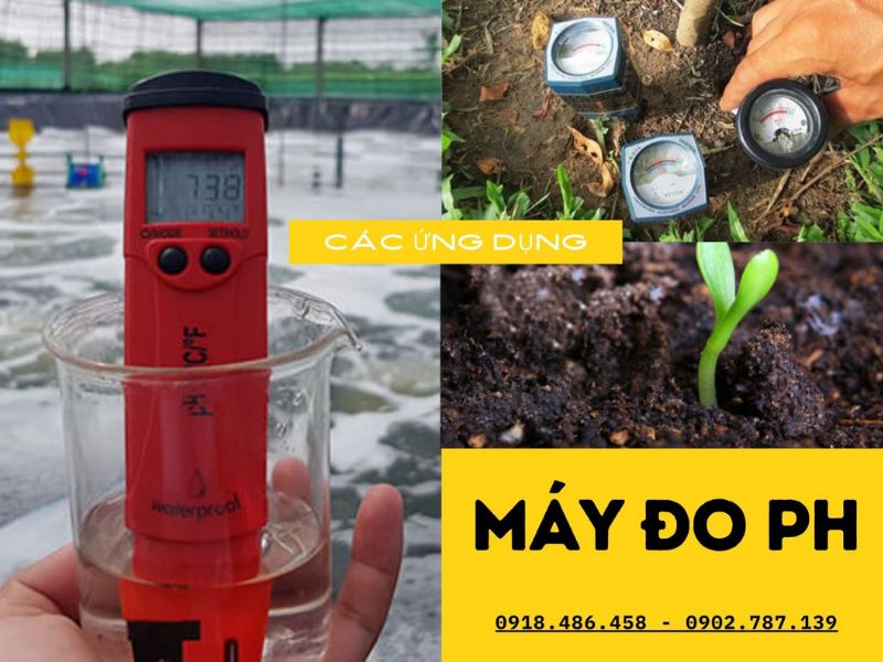 ỨNg dụng của máy đo độ pH đối với môi trường sống hiện nay