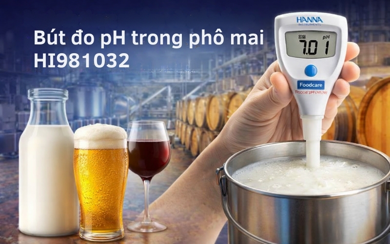 Bút đo pH trong phô mai HI981032