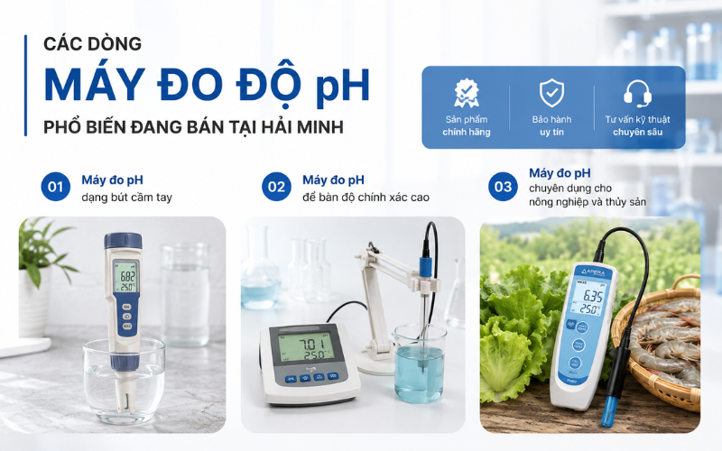 Các dòng máy đo độ pH phổ biến đang bán tại Hải Minh