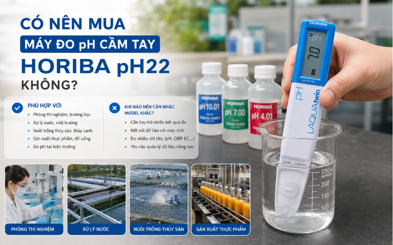 Có nên mua máy đo pH cầm tay Horiba pH22 không