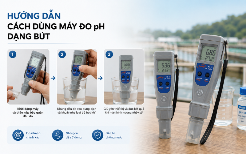 Hướng dẫn cách dùng máy đo ph điện tử dạng bút