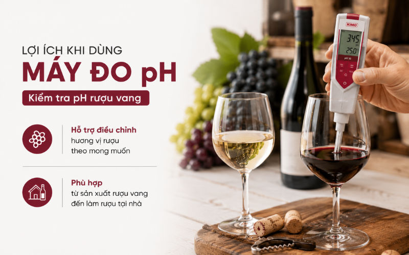 Lợi ích khi dùng máy đo pH kiểm tra pH rượu vang