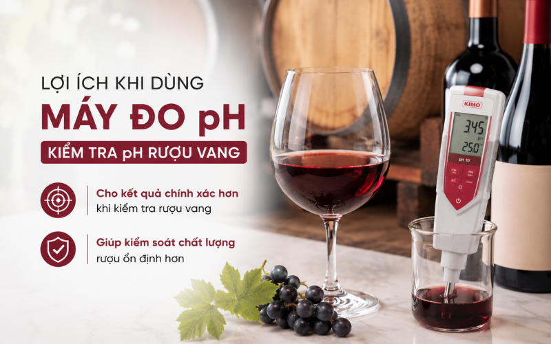 Lợi ích khi dùng máy đo pH kiểm tra pH rượu vang