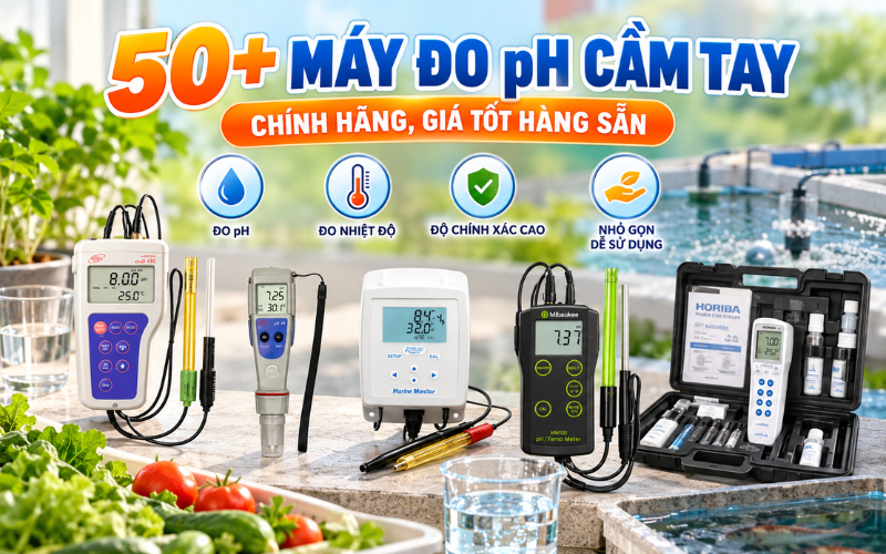 50+ Máy đo pH cầm tay chính hãng, giá tốt hàng sẵn