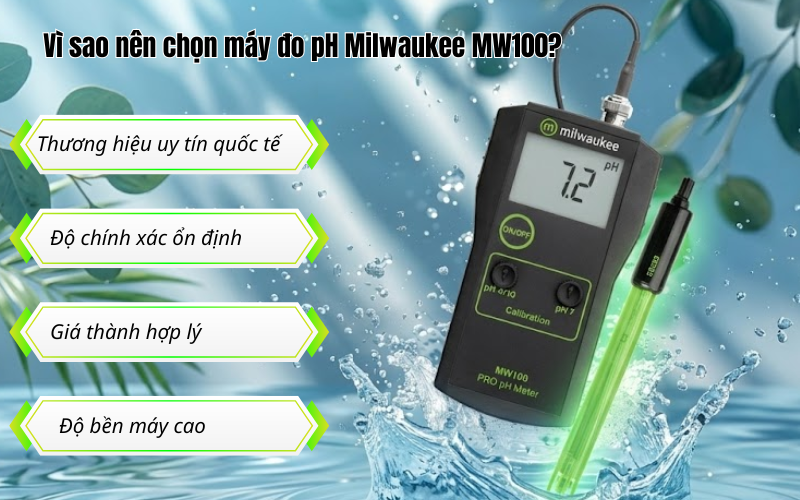 Vì sao nên chọn máy đo pH Milwaukee MW100