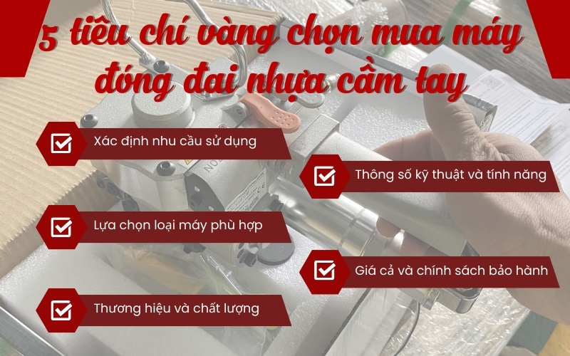 TOP 5 tiêu chí vàng chọn mua máy đóng đai nhựa cầm tay